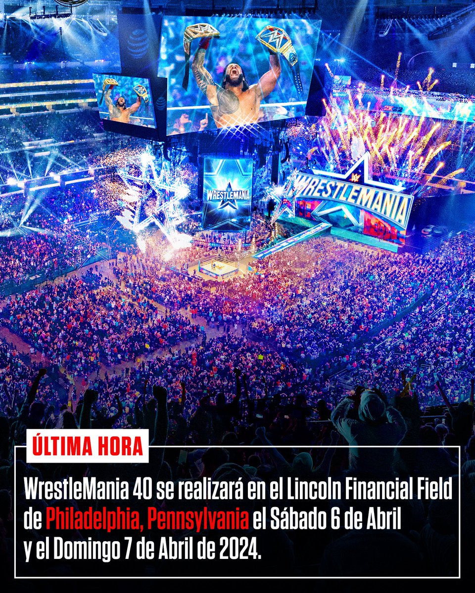 Filadelfia fue elegida para ser la sede de WrestleMania 40