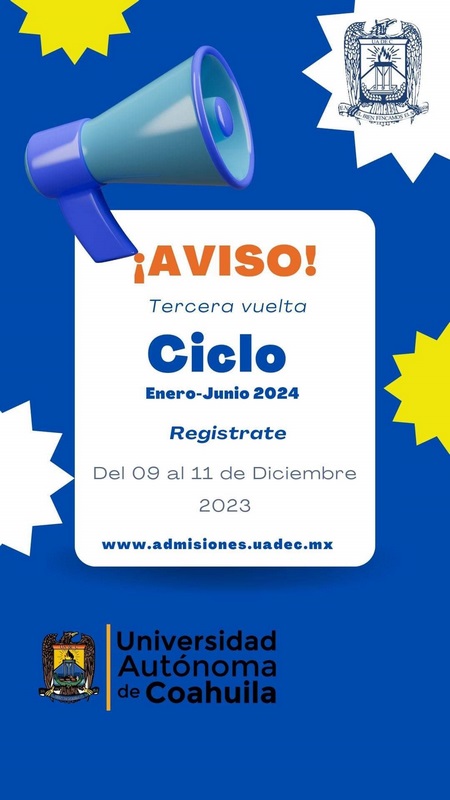 Abrirá UAdeC del 9 al 11 de diciembre el registro de la tercera vuelta para los aspirantes de nuevo ingreso a licenciaturas y bachilleratos