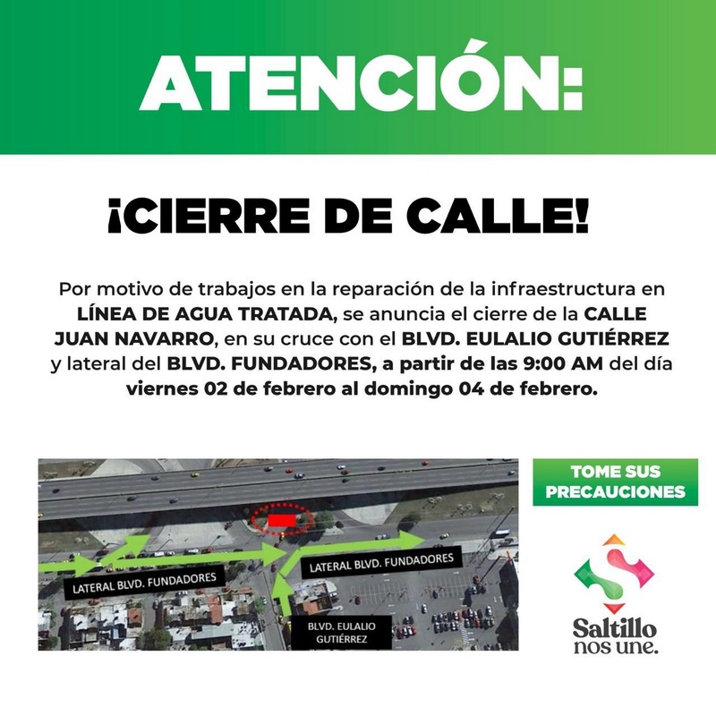 Informa Municipio cierre de cruce en Juan Navarro y Eulalio Gutiérrez
